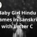 Baby Girl Hindu Names in Sanskrit with Letter C | DailyHomeStudy